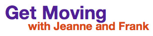 Get Moving with Jeanne and Frank.jpg